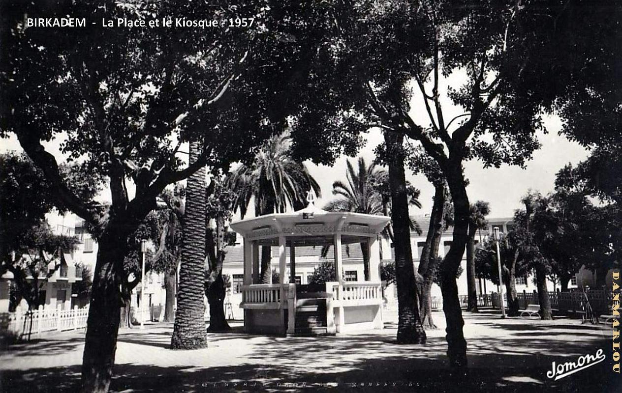 Birkadem - Square et Kiosque - 1957.jpg